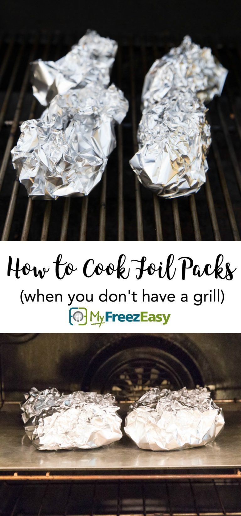 How to Cook the Grill Foil Packs {if You Don't Have a Grill} - MyFreezEasy