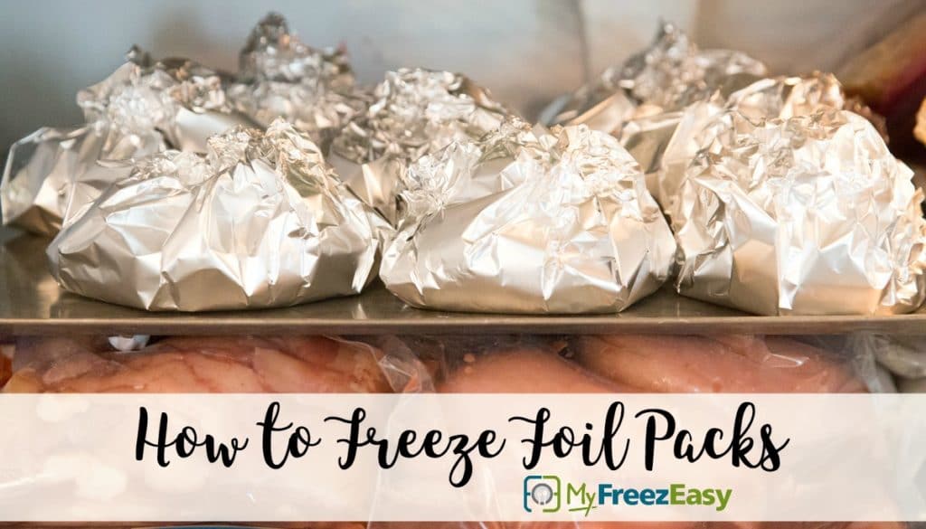 how to freeze foil pack meals