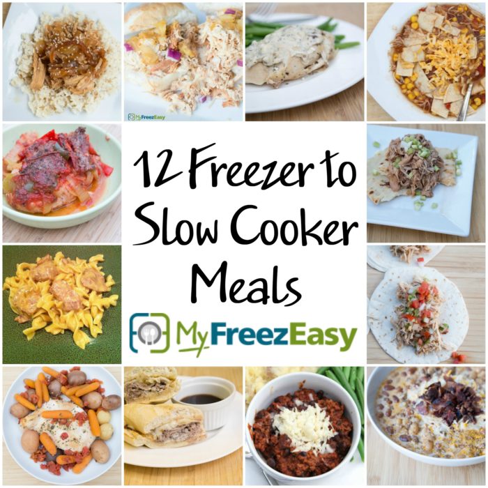 12 Freezer to Slow Cooker Meals