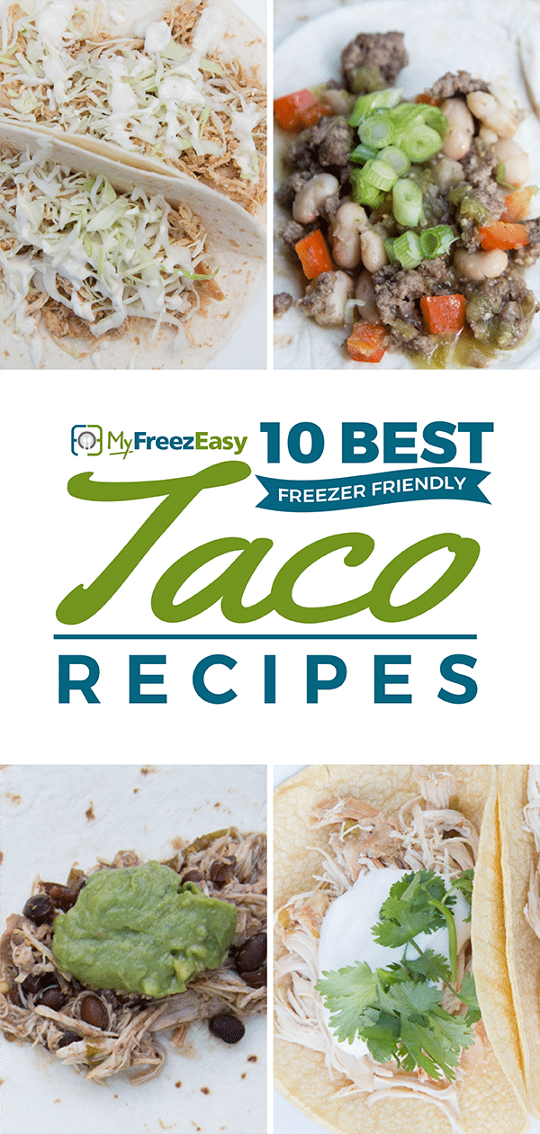 Freezer Friendly Taco Recipes