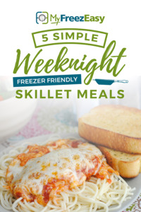 Weeknight Freezer Friendly Skillet Meals