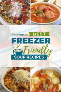 Freezer Friendly Soup Recipes
