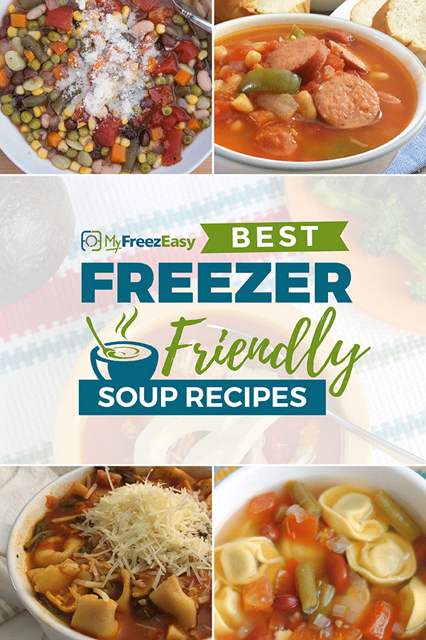 Freezer Friendly Soup Recipes