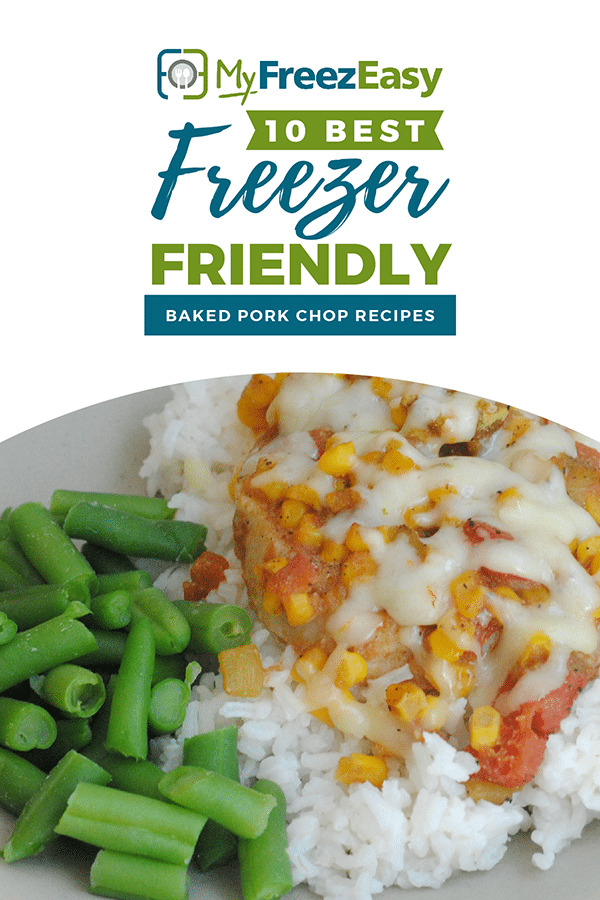 Freezer Friendly Baked Pork Chop Recipes