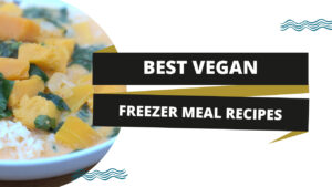 best vegan freezer meal recipes